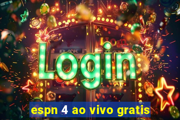 espn 4 ao vivo gratis